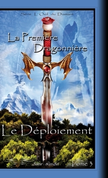 Hardcover Le Déploiement: La Première Dragonnière [French] Book