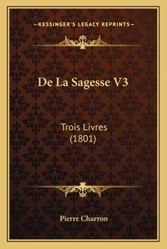 Paperback De La Sagesse V3: Trois Livres (1801) [French] Book
