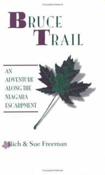 Paperback Bruce Trail: An Adventure Along the Niagara Escarpment Book