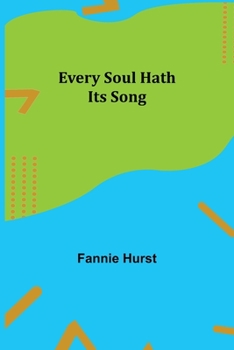 Paperback Every Soul Hath Its Song Book