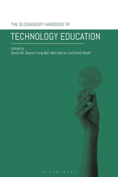 Hardcover The Bloomsbury Handbook of Technology Education Book