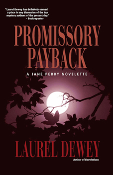 Promissory Payback: A Jane Perry Novelette - Book  of the Jane Perry