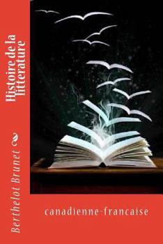 Paperback Histoire de la litterature: canadienne-francaise [French] Book