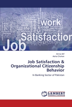 Paperback Job Satisfaction & Organizational Citizenship Behavior Book