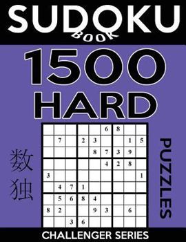 Paperback Sudoku Book 1,500 Hard Puzzles: Sudoku Puzzle Book With Only One Level of Difficulty Book