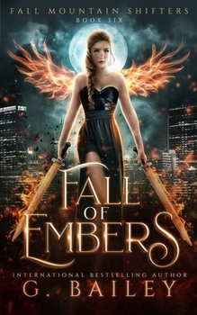 Fall of Embers - Book #6 of the Fall Mountain Shifters