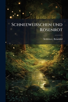 Paperback Schneeweisschen und Rosenrot: Ein Märchen-Bilderbuch [German] Book