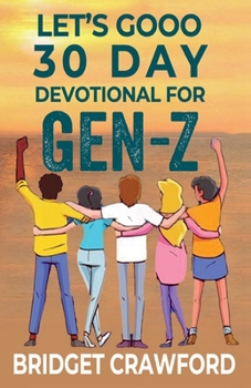 Paperback Lets Gooo 30 Day Devotional for Gen-Z Book