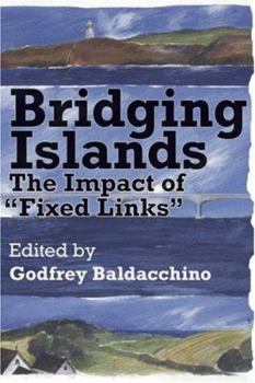 Paperback Bridging Islands: The Impact of Fixed Links Book