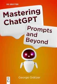 Paperback Mastering ChatGPT: Prompts and Beyond Book