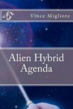 Paperback Alien Hybrid Agenda Book