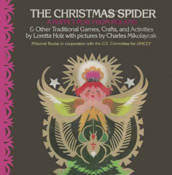 Hardcover The Christmas Spider: A Puppet Play from Poland & Other Traditional Games, Crafts and Activities Book