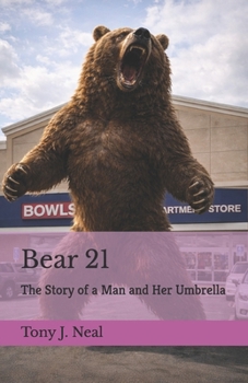 Bear 21: The Story of a Man and Her Umbrella