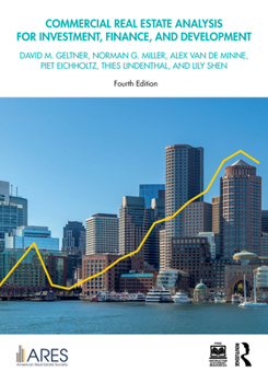 Commercial Real Estate Analysis for Investment, Finance and Development (American Real Estate Society Book Series)