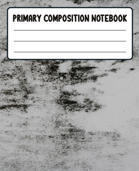 Primary Composition Notebook: Primary Composition Notebook with Drawing Space, draw and write journal, Dotted Mid line and Picture Space , Composition ... Kindergarten, Preschool, 1st Grade, 2nd Grade