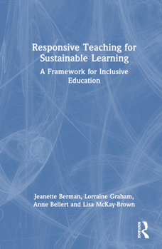 Hardcover Responsive Teaching for Sustainable Learning: A Framework for Inclusive Education Book