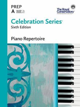 Paperback C6R0A - Celebration Series Sixth Edition - Piano Repertoire Level Prep A - The Royal Conservatory Book