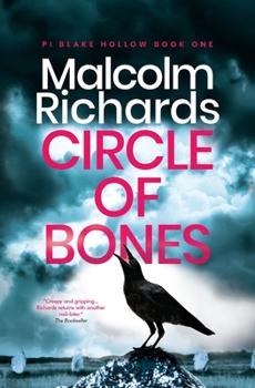Circle of Bones - Book #1 of the P.I. Blake Hollow