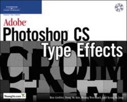 Paperback Adobe Photoshop CS Type Effects [With CDROM] Book