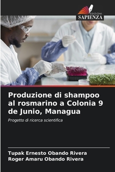 Paperback Produzione di shampoo al rosmarino a Colonia 9 de Junio, Managua [Italian] Book