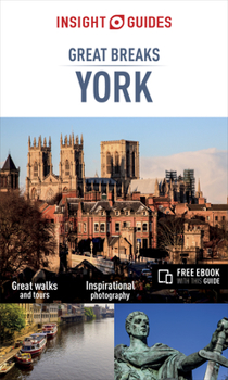 Paperback Insight Guides Great Breaks York (Travel Guide with Free Ebook) Book