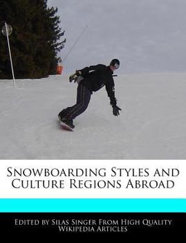 Paperback Snowboarding Styles and Culture Regions Abroad Book