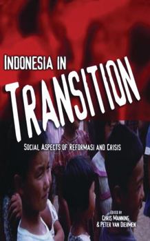 Paperback Indonesia in Transition: Social Dimensions of Reformasi and Crisis Book