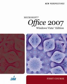 New Perspectives on Microsoft Office 2007, First Course, Windows XP Edition