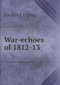Paperback War-echoes of 1812-13 Book
