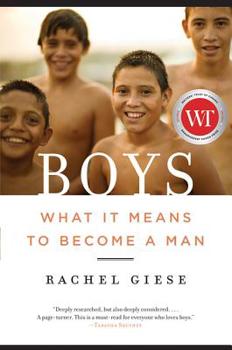 Hardcover Boys: What It Means to Become a Man Book