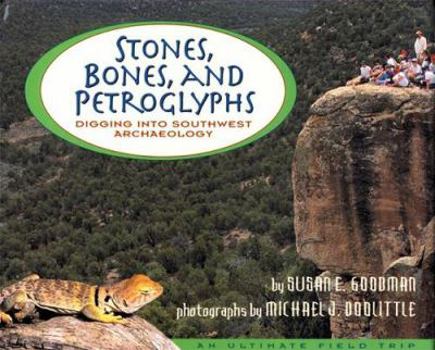 Hardcover Stones, Bones, and Petroglyphs: Digging Into Southwest Archaeology Book