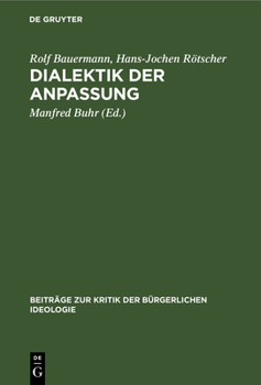 Hardcover Dialektik Der Anpassung: Die Aussöhnung Der Kritischen Theorie Mit Den Imperialistischen Herrschaftsverhältnissen [German] Book