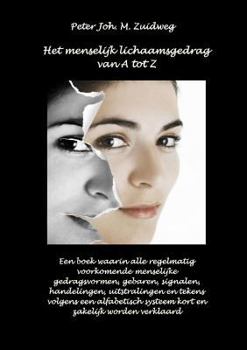 Paperback Het menselijk lichaamsgedrag van A tot Z [Dutch] Book