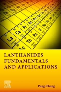 Paperback Lanthanides: Fundamentals and Applications Book