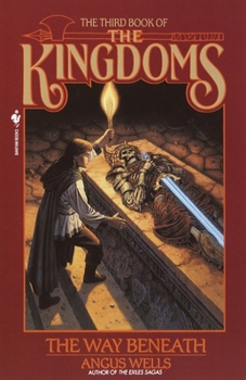 Paperback The Way Beneath: Kingdoms, Book 3 Book