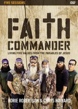 Faith Commander Video Study: Living Five Values from the Parables of Jesus