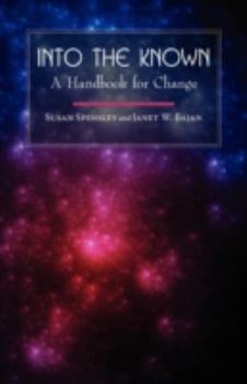 Paperback Into the Known: A Handbook for Change Book