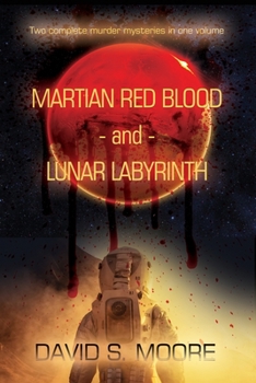 Paperback Martian Red Blood - and - Lunar Labyrinth Book