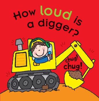 Board book How Loud Is a Digger? Book