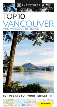 Top 10 Vancouver & Victoria(Eyewitness Travel Guides) - Book  of the Eyewitness Top 10 Travel Guides