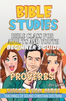 Paperback Bible Class for Adults and Youth: Wisdom from Above [Large Print] Book