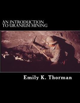 Paperback An Introduction to Uranium Mining Book