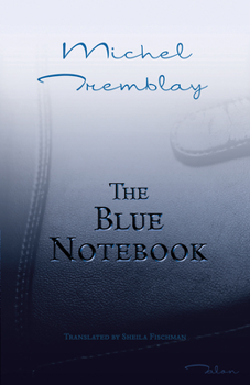 The Blue Notebook - Book #3 of the Les cahiers de Céline