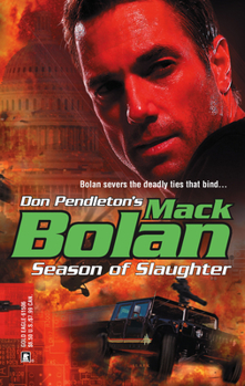 Season of Slaughter - Book #103 of the Super Bolan