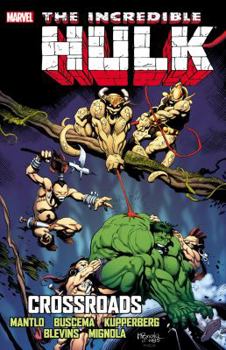 Incredible Hulk: Crossroads - Book #13 of the Incredible Hulk (1968)