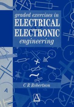 Paperback Graded Exercises in Electrical and Electronic Engineering Book