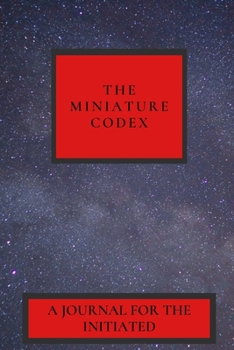 Paperback The Miniature Codex: A Journal for the Initiated Book