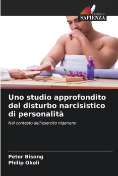 Paperback Uno studio approfondito del disturbo narcisistico di personalità [Italian] Book