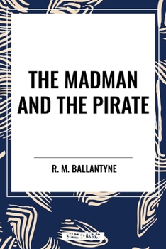The Madman and the Pirate