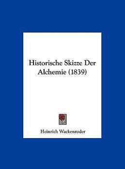 Hardcover Historische Skizze Der Alchemie (1839) [German] Book
